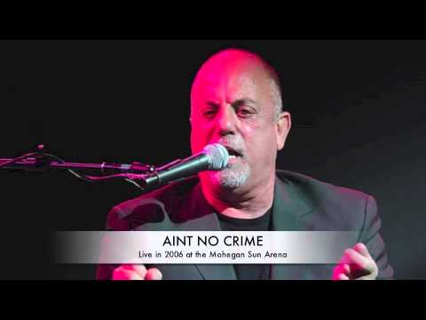 Billy Joel: Ain't No Crime [Live in 2008]