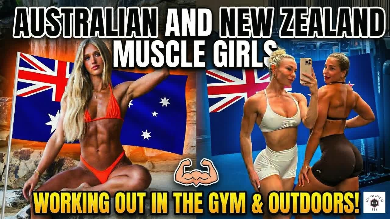 AUSSIE 🇦🇺 and KIWI 🇳🇿 Muscle Girls!