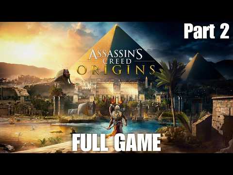 Assassin’s Creed Origins – Full Gameplay Walkthrough Part 2 (No Commentary) 4K 60FPS