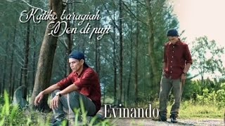 Download lagu EVINANDO KATIKO BARAGIAH DEN DI PUJI mp3 Download lagu EVINANDO KATIKO BARAGIAH DEN DI PUJI mp3