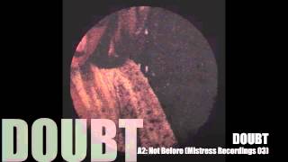 Doubt - Not Before (Mistress 03)