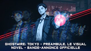 Ghostwire: Tokyo - Préambule, le visual novel – Trailer