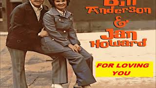 FOR LOVING YOU  (Bill Anderson &amp; Jan Howard) -  Classic Country Music