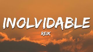 Reik - Inolvidable (Letra / Lyrics)
