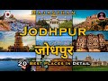 20 Best Places To Visit In Jodhpur | Jodhpur Tourist Places | Jodhpur - Rajasthan Tourism