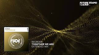 ReOrder - Together We Are (Extended Mix)