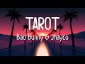 Bad Bunny Tarot English Lyrics Ft Jhay Cortez