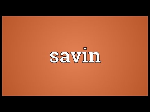 Savin Meaning