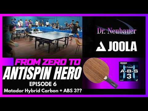 From Zero to ANTISPIN Hero - Episode 6 - Dr. Neubauer Matador Hybrid Carbon + ABS 3 ?