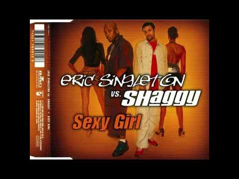ERIC SINGLETON ft. Shaggy : Sexy Girl / 2001