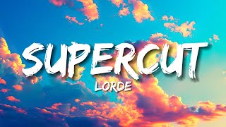 Lorde - Supercut *Lyrics*