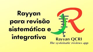 Uso do Rayyan para revisão -- Link da NOVA VERSÃO DO RAYYAN nos comentários -- TUTORIAL ATUALIZADO