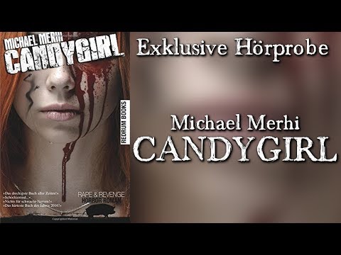 Michael Merhi: Candygirl *exklusive Hörprobe* - (Grusel, Horror, Thriller Hörbuch)