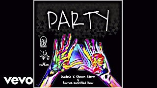 Shawn Storm, Ovadose, Burna Kushfilled Raw - Party (Official Audio)