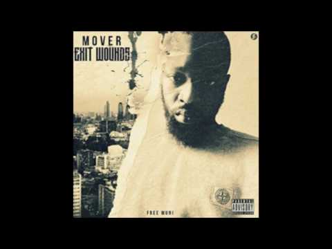 Mover - Exit Wounds FULL ALBUM | @TheRealMover #FreeMover