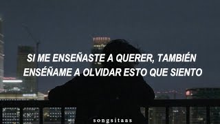 Aventura: ENSÉÑAME A OLVIDAR ♡ LETRA