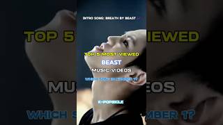 Download lagu Top 5 Most Viewed BEAST MV #kpop #trending #shorts #beast #viralshorts #highlight mp3