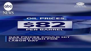 Gas prices could hit record high for Labor Day