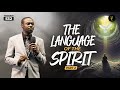 The Language Of The Spirit Part II Phaneroo Service 532 Apostle Grace Lubega