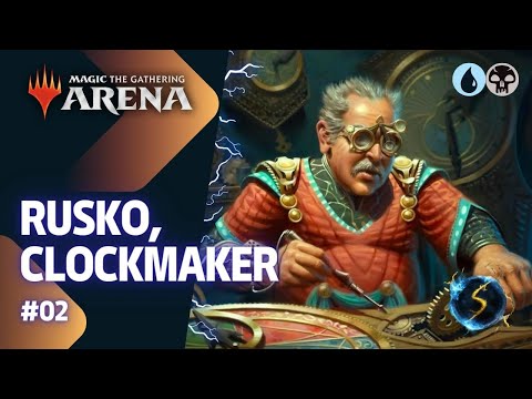 It's Showtime: Rusko, Clockmaker 💧💀 #02 - MTG Arena - Historic Brawl