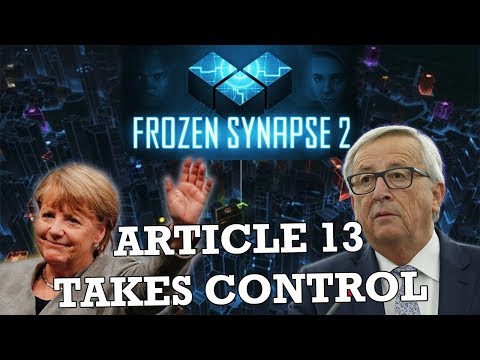 Article 13 Takes Control - Frozen Synapse 2