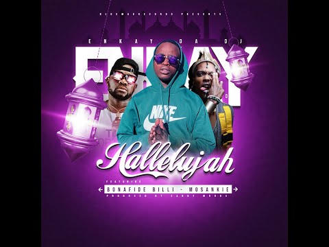 Enkay Da DJ - Hallelujah ft Mosankie & Bonafide Billi (Official Visualizer)
