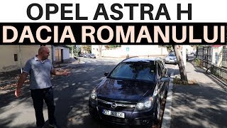 OPEL ASTRA H|Dacia romanului