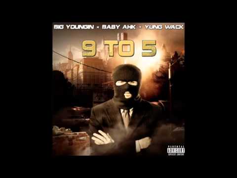 BY x Baby Ahk x Yung Wack - 9 to 5