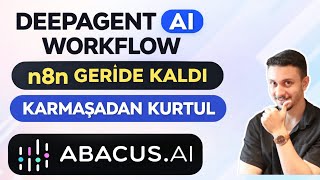 Saatler Süren n8n Workflow’larını 1 Prompt’la Yaptım | Abacus AI DeepA