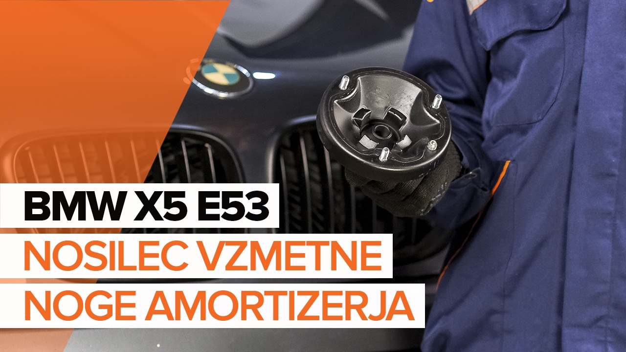 Kako zamenjati avtodel ležaj amortizerja spredaj na avtu BMW X5 E53 – vodnik menjave