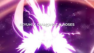 Cover art for Diamondz and roses x eeyuh (irokz remix)