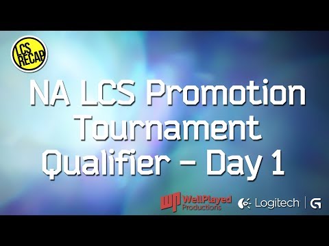 LCS Recap: NA LCS Promotion Tournament Qualifier - Day 1