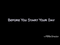 Before You Start Your Day (lyrics) -Twenty One Pilots