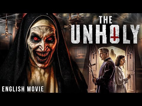 THE UNHOLY - English Movie | Blockbuster Supernatural Horror Movie In English | Free English Movies