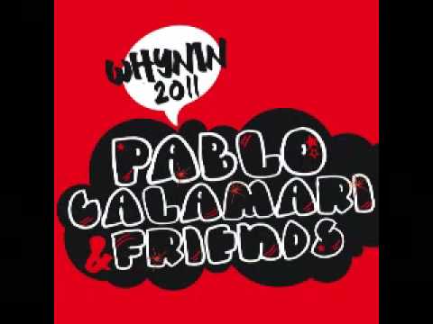 Pablo Calamari - Whynin Part 1
