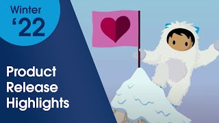 Salesforce Winter '22 Product Release Highlights!