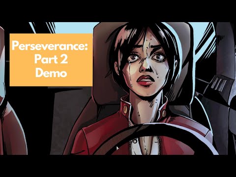 Perseverance: Part 2 demo - a horror/crime thriller visual novel.