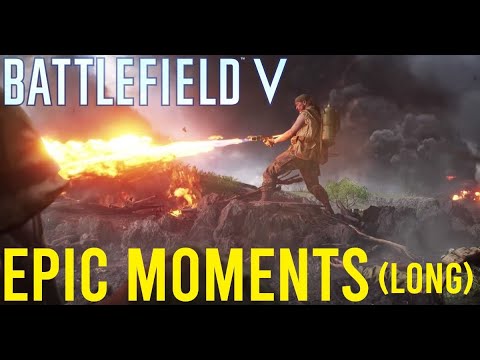 Battlefield 5 Epic Moments Compilation (Long Version)