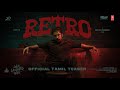 Retro Teaser Tamil Suriya Pooja Hegde Karthik Subbaraj Santhosh Narayanan