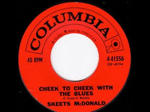 Thumbnail for 1506 Skeets McDonald - Cheek To Cheek With The Blues by Skeets McDonald