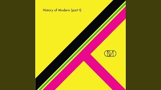 History of Modern (Part I) (OMD&#39;s Extended Mix)
