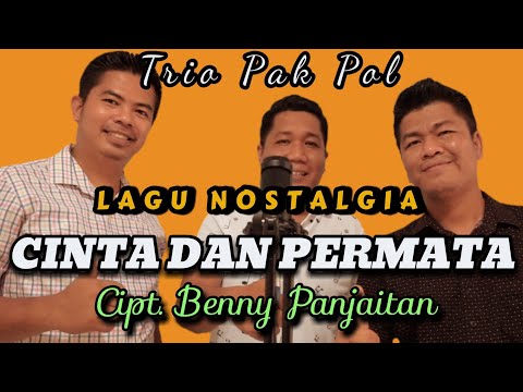 ❤️Trio Pak Pol - Cinta Dan Permata (Trio Ambisi) |Cipt Benny Panjaitan| Cover
