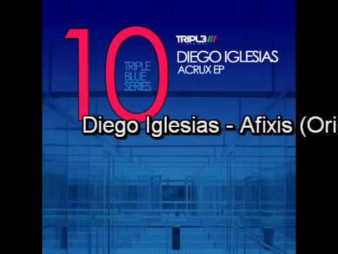 Diego Iglesias - Afixis (Original Mix)