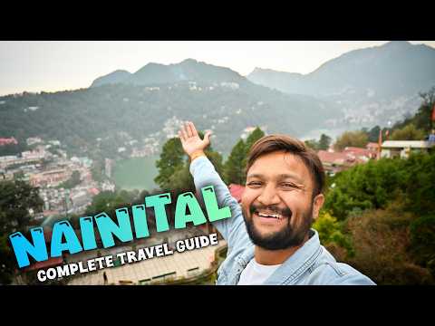 Nainital Tourist Places | Nainital Tour Plan | Nainital Tour Budget | Nainital Travel Guide