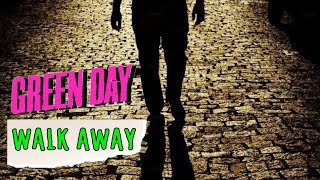 Green Day - Walk Away (Lyrics Video)