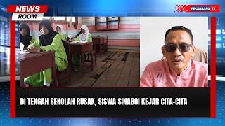 Ditengah Sekolah Rusak, Siswa Sinaboi Kejar Cita-Cita