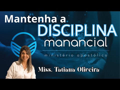 Mantenha a DISCIPLINA - Ministério Apostólico Manancial STI PR
