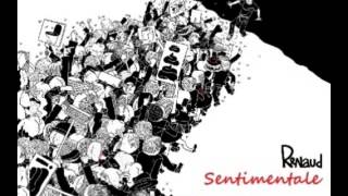 renaud  SENTIMENTALE MON CUL