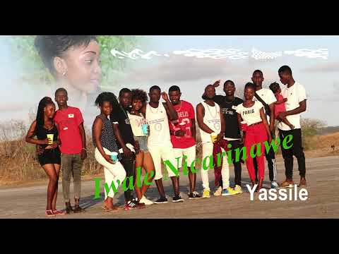 Yassiley ft mr ama e xtrela ft suff dom Iwale nikarinawe