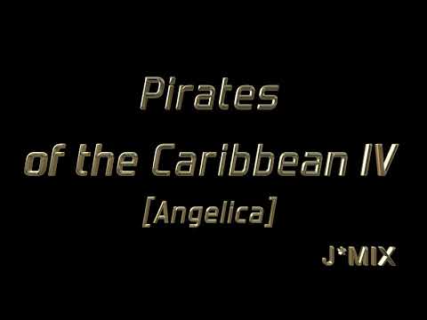 Pirates Of The Caribbean 4 Soundtrack - Angelica [J*MIX]
